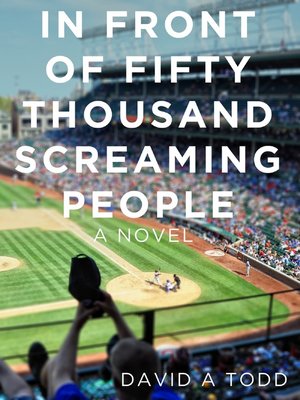cover image of In Front of Fifty Thousand Screaming People